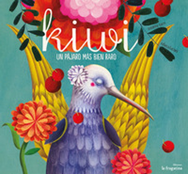 Kiwi un pàjaro màs bien raro - Librerie.coop Kiwi un pàjaro màs bien raro - Librerie.coop
