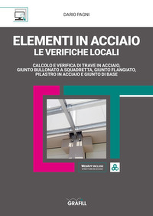 Elementi in acciaio. Le verifiche locali - Librerie.coop Elementi in acciaio. Le verifiche locali - Librerie.coop