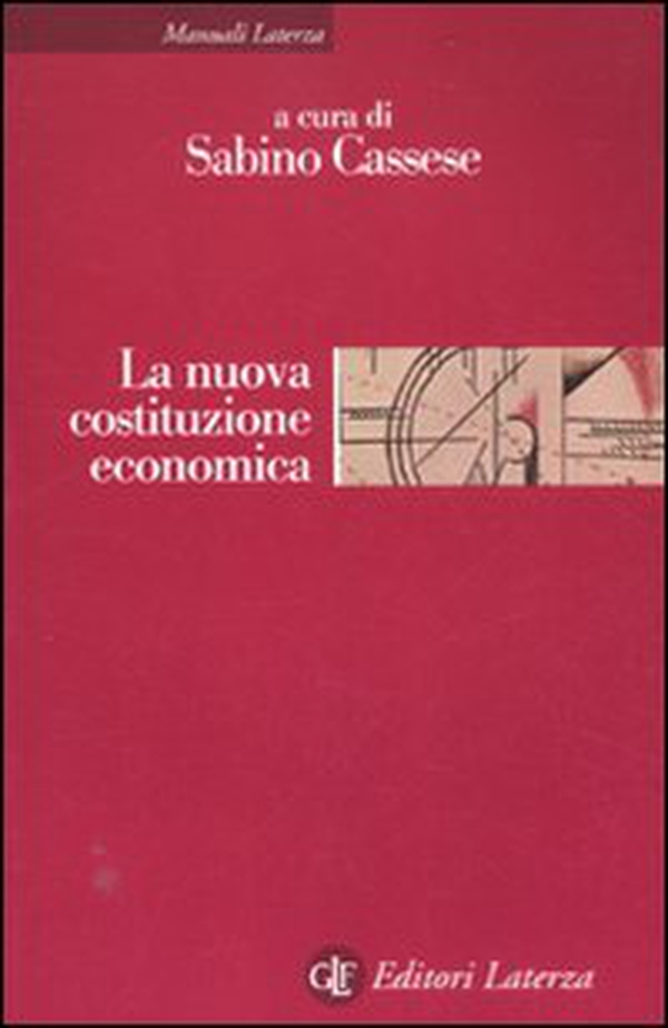 La nuova costituzione economica - Librerie.coop La nuova costituzione economica - Librerie.coop