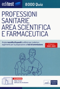 Test ammissione professioni sanitarie 2022: raccolta di 8.000 quiz - Librerie.coop