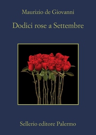 Dodici rose a Settembre - Librerie.coop Dodici rose a Settembre - Librerie.coop