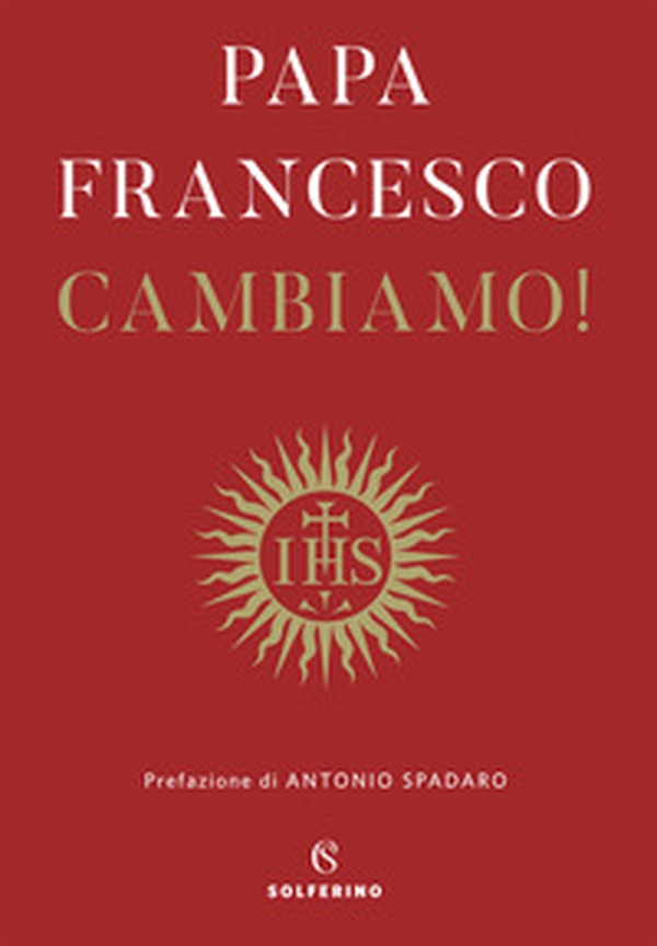 Cambiamo! Riflessioni spirituali - Librerie.coop Cambiamo! Riflessioni spirituali - Librerie.coop