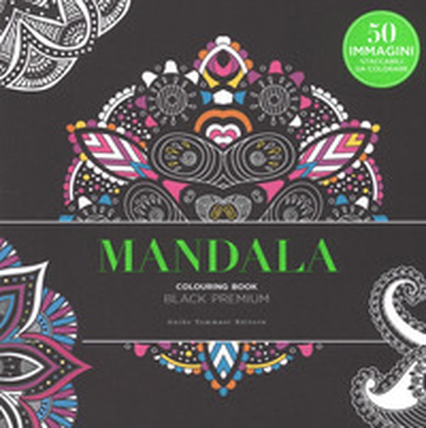 Mandala. Black premium. Colouring book antistress - Librerie.coop Mandala. Black premium. Colouring book antistress - Librerie.coop