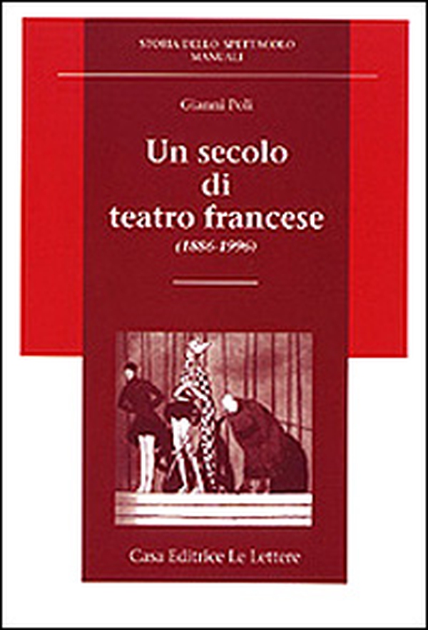 Un secolo di teatro francese (1886-1996) - Librerie.coop Un secolo di teatro francese (1886-1996) - Librerie.coop