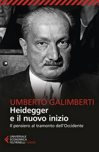 Heidegger e il nuovo inizio. Il pensiero al tramonto dell'Occidente - Librerie.coop Heidegger e il nuovo inizio. Il pensiero al tramonto dell'Occidente - Librerie.coop
