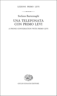 Una telefonata con Primo Levi - Librerie.coop Una telefonata con Primo Levi - Librerie.coop