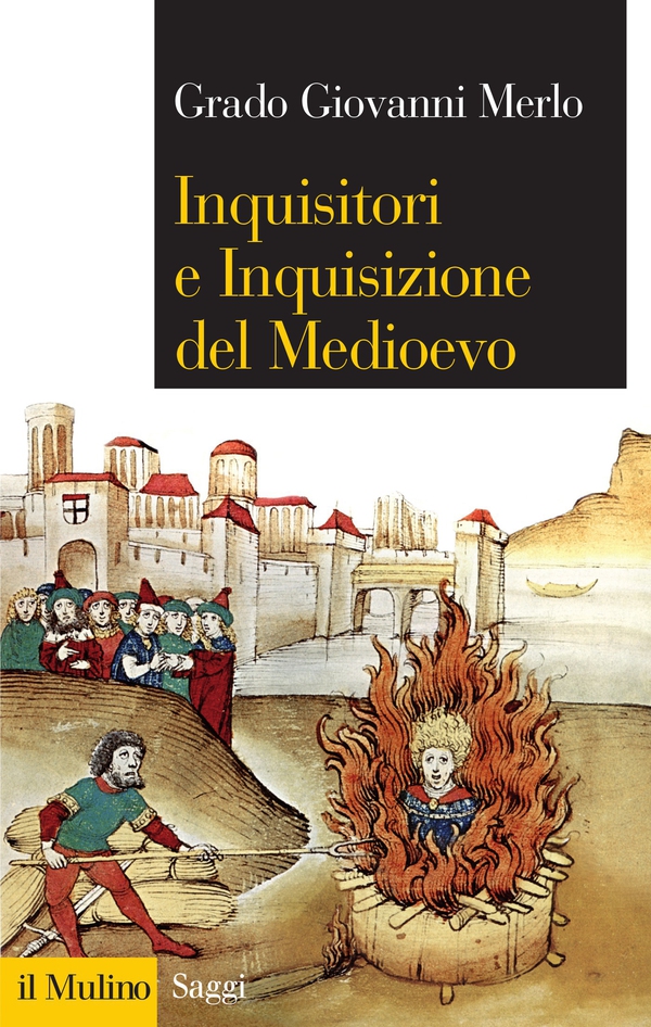Inquisitori e Inquisizione del Medioevo - Librerie.coop Inquisitori e Inquisizione del Medioevo - Librerie.coop