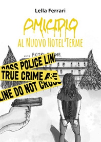 Omicidio al Nuovo Hotel Terme - Librerie.coop
