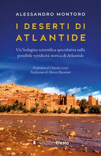 I deserti di Atlantide. Un'indagine scientifica speculativa sulla possibile veridicità storica di Atlantide - Librerie.coop I deserti di Atlantide. Un'indagine scientifica speculativa sulla possibile veridicità storica di Atlantide - Librerie.coop