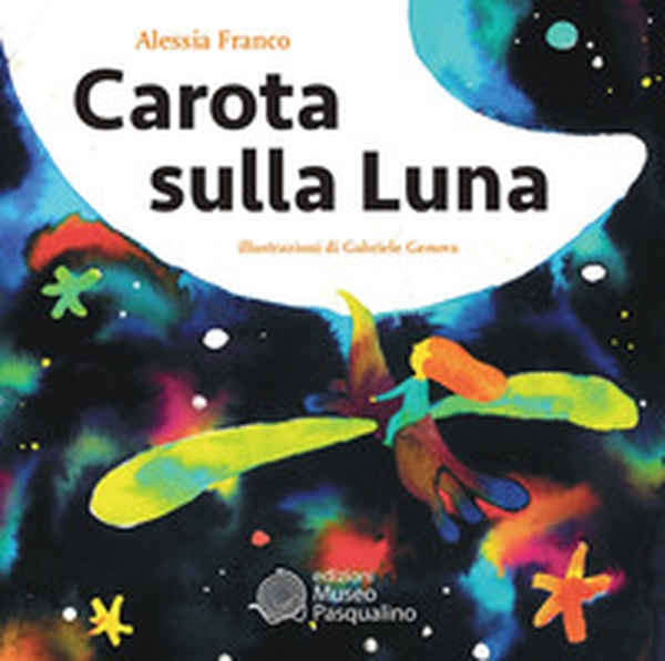Carota sulla luna - Librerie.coop Carota sulla luna - Librerie.coop