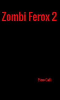 Zombi Ferox - Vol. 2 - Librerie.coop