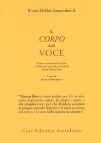 Il corpo della voce. Teoria e pratica del respiro e della voce secondo il metodo Atem-Tonus-Ton - Librerie.coop Il corpo della voce. Teoria e pratica del respiro e della voce secondo il metodo Atem-Tonus-Ton - Librerie.coop