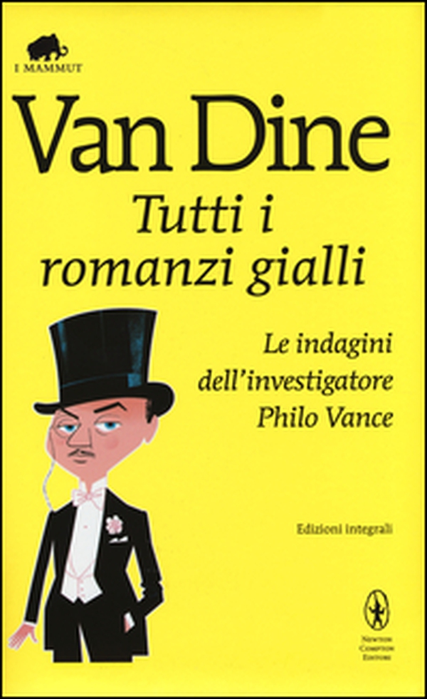 Tutti i romanzi gialli. Le indagini dell'investigatore Philo Vance - Librerie.coop Tutti i romanzi gialli. Le indagini dell'investigatore Philo Vance - Librerie.coop