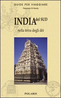 India del Sud. Nella terra degli dèi - Librerie.coop