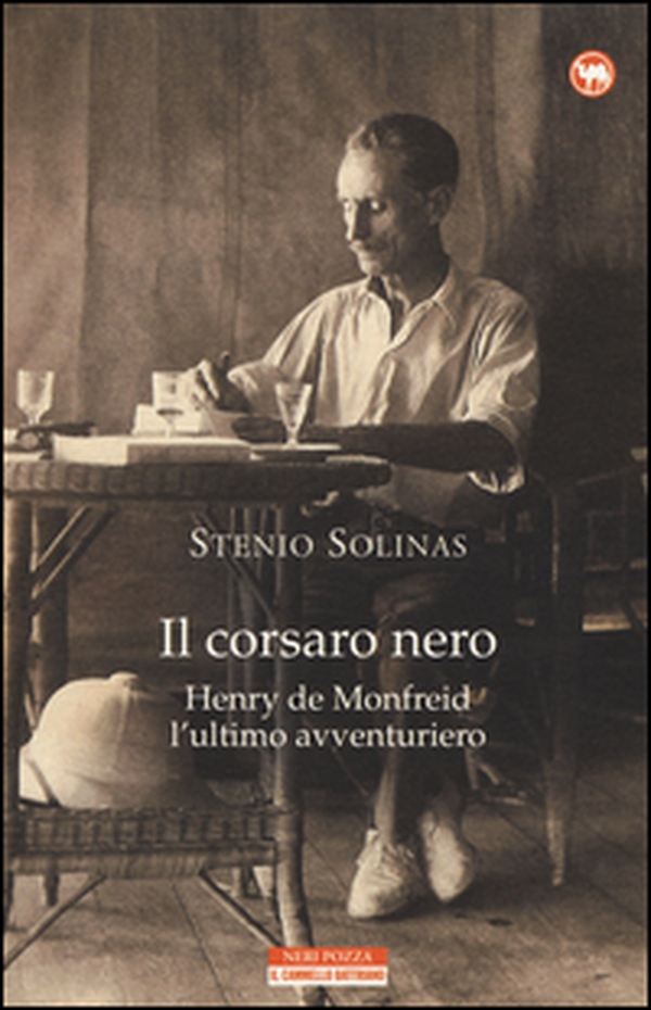 Il corsaro nero. Henry de Monfreid l'ultimo avventuriero - Librerie.coop Il corsaro nero. Henry de Monfreid l'ultimo avventuriero - Librerie.coop