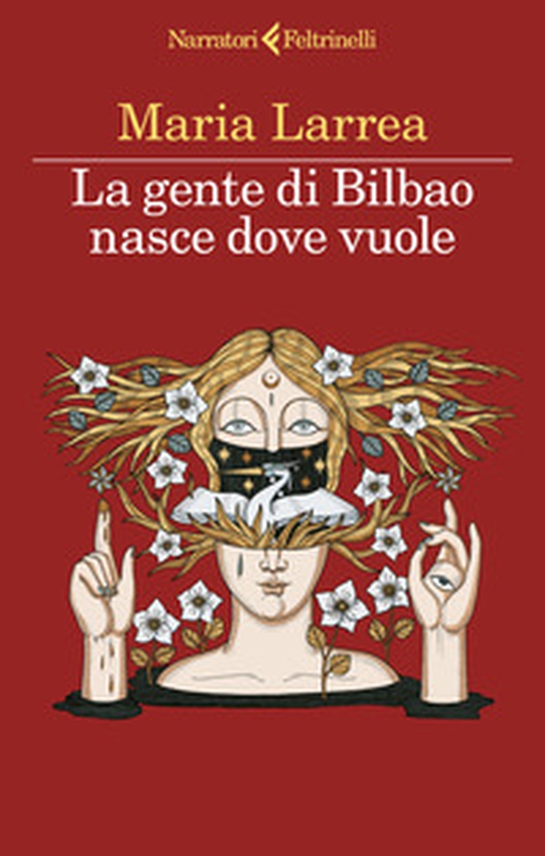 La gente di Bilbao nasce dove vuole - Librerie.coop La gente di Bilbao nasce dove vuole - Librerie.coop