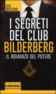 I segreti del club Bilderberg. Il romanzo del potere - Librerie.coop I segreti del club Bilderberg. Il romanzo del potere - Librerie.coop