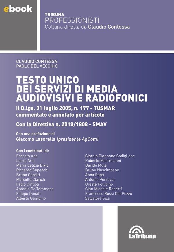Testo Unico dei servizi di media audiovisivi e radiofonici - Librerie.coop Testo Unico dei servizi di media audiovisivi e radiofonici - Librerie.coop