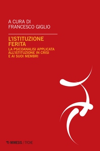 L’istituzione ferita - Librerie.coop
