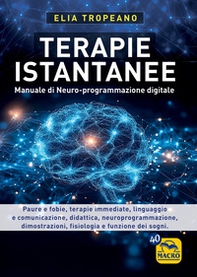 Terapie istantanee. Manuale di neuro-programmazione digitale - Librerie.coop