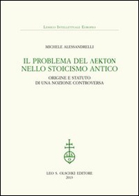 Il problema del lekton nello Stoicismo antico. Origine e statuto di una nozione controversa - Librerie.coop Il problema del lekton nello Stoicismo antico. Origine e statuto di una nozione controversa - Librerie.coop