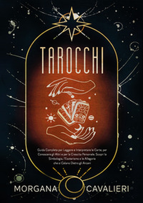 Tarocchi. Guida completa per leggere e interpretare le carte, per conoscere gli altri e per la crescita personale. Scopri la simbologia, l'esoterismo e le allegorie che si celano dietro gli arcani - Librerie.coop Tarocchi. Guida completa per leggere e interpretare le carte, per conoscere gli altri e per la crescita personale. Scopri la simbologia, l'esoterismo e le allegorie che si celano dietro gli arcani - Librerie.coop