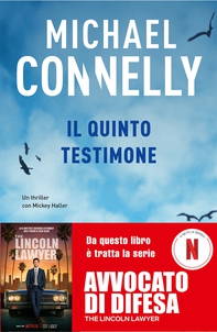 Il quinto testimone. Da questo libro è tratta la serie Netflix Avvocato di difesa. - Librerie.coop