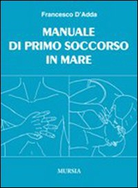Manuale di primo soccorso in mare - Librerie.coop