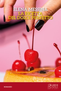 La ricetta del dolce perfetto - Librerie.coop