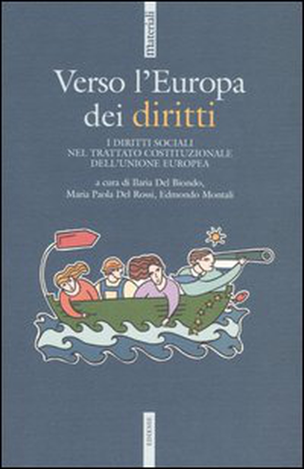 Verso l'Europa dei diritti. i diritti sociali nel trattato Costituzionale dell'Unione Europea - Librerie.coop Verso l'Europa dei diritti. i diritti sociali nel trattato Costituzionale dell'Unione Europea - Librerie.coop