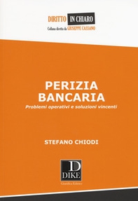 Perizia bancaria. Problemi operativi e soluzioni vincenti - Librerie.coop