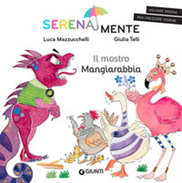 Il mostro mangiarabbia. SerenaMente - Librerie.coop Il mostro mangiarabbia. SerenaMente - Librerie.coop