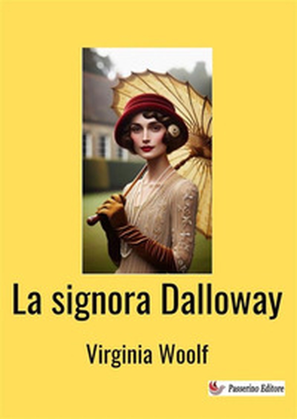 La signora Dalloway - Librerie.coop La signora Dalloway - Librerie.coop