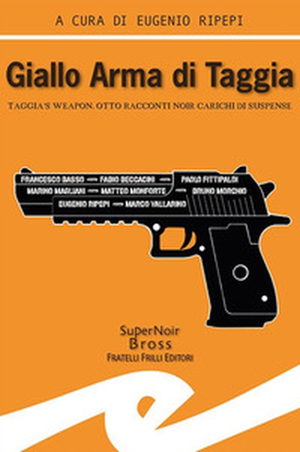 Giallo Arma di Taggia. Taggia's Weapon - Librerie.coop Giallo Arma di Taggia. Taggia's Weapon - Librerie.coop