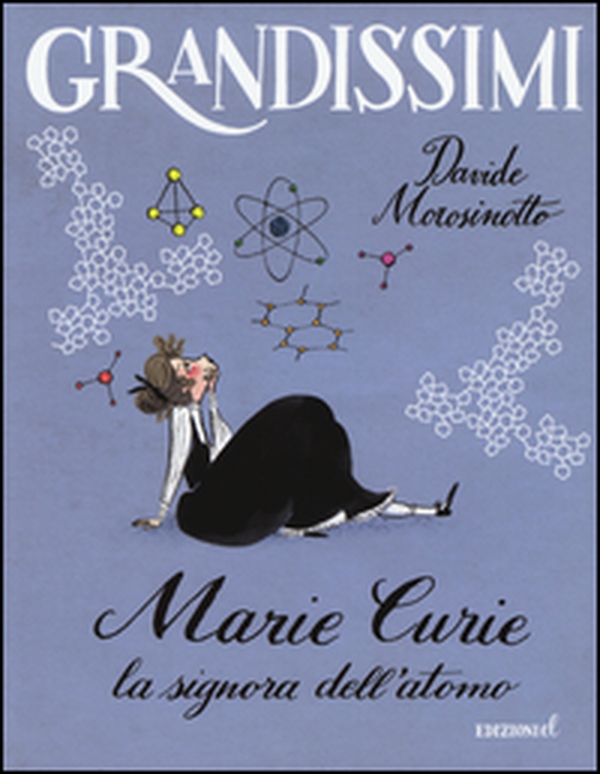 Marie Curie. La signora dell'atomo - Librerie.coop Marie Curie. La signora dell'atomo - Librerie.coop