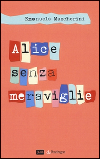 Alice senza meraviglie - Librerie.coop