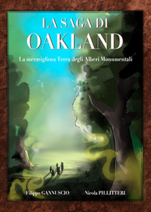 La meravigliosa terra degli alberi monumentali. La saga di Oakland - Librerie.coop La meravigliosa terra degli alberi monumentali. La saga di Oakland - Librerie.coop