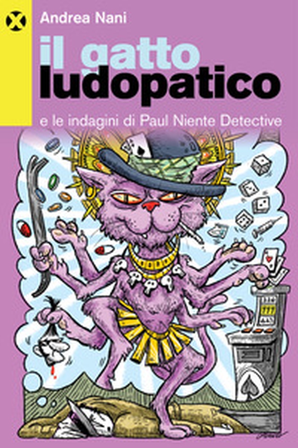 Il gatto ludopatico. Le indagini di Paul Niente detective - Librerie.coop