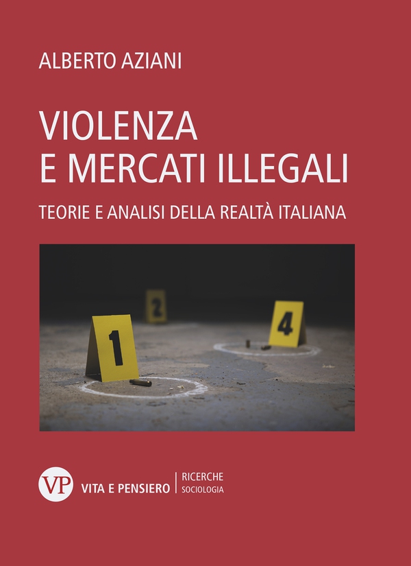 Violenza e mercati illegali - Librerie.coop Violenza e mercati illegali - Librerie.coop