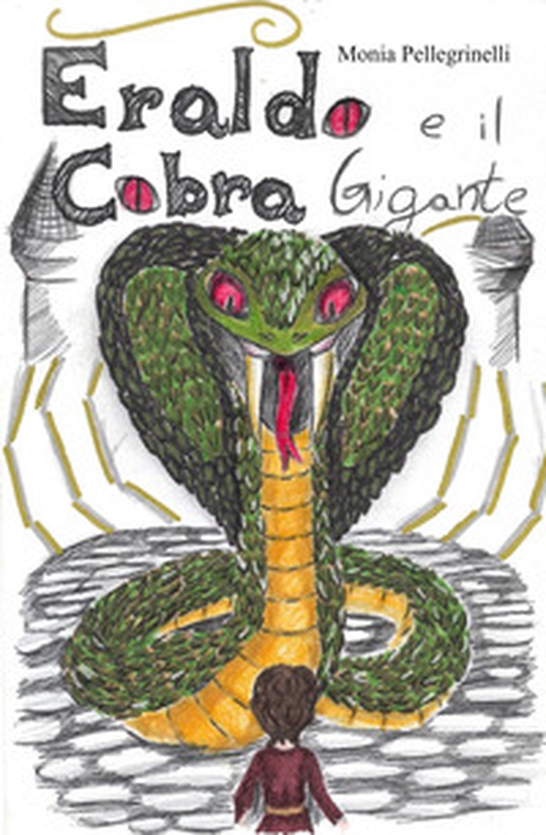 Eraldo e il cobra gigante - Librerie.coop Eraldo e il cobra gigante - Librerie.coop