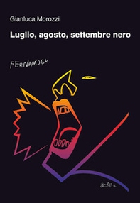 Luglio, agosto, settembre nero - Librerie.coop Luglio, agosto, settembre nero - Librerie.coop