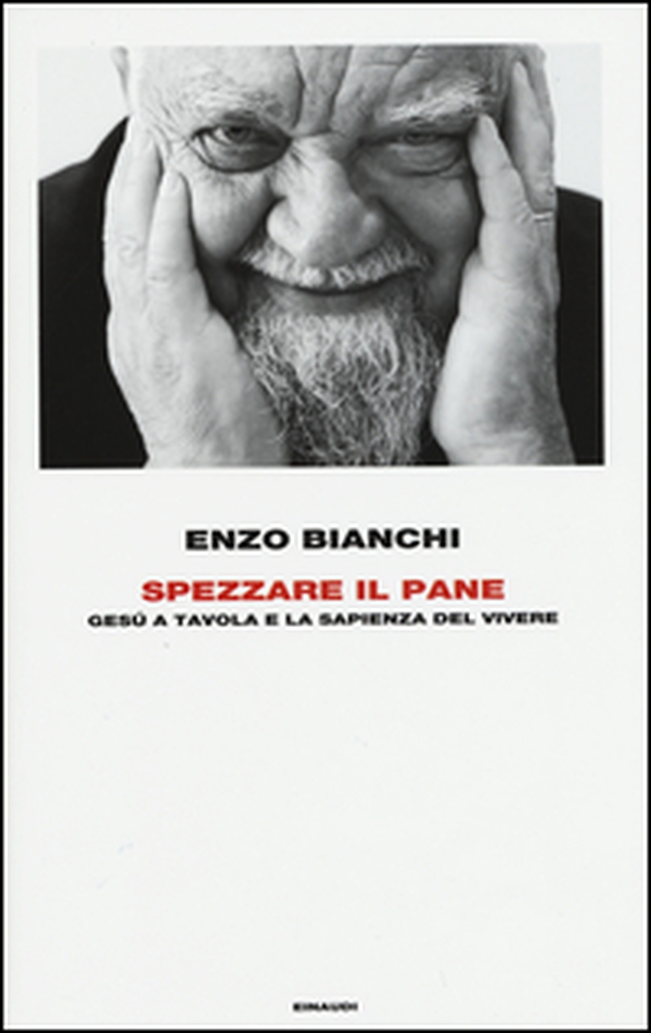 Spezzare il pane. Gesù a tavola e la sapienza del vivere - Librerie.coop Spezzare il pane. Gesù a tavola e la sapienza del vivere - Librerie.coop