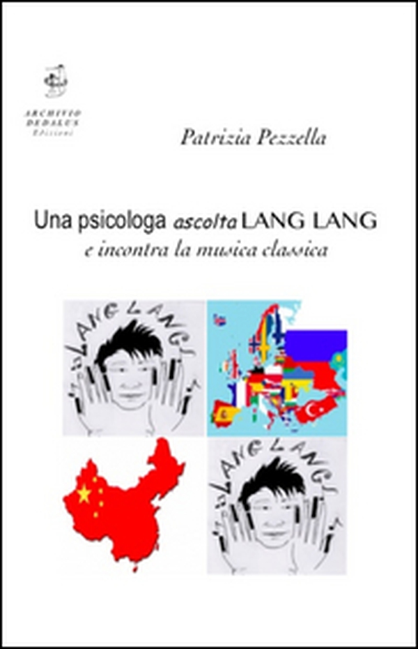 Una psicologa ascolta Lang Lang e incontra la musica classica - Librerie.coop Una psicologa ascolta Lang Lang e incontra la musica classica - Librerie.coop