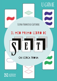 Il mio primo libro di SET - Librerie.coop