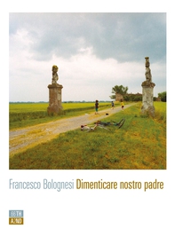 Dimenticare nostro padre - Librerie.coop