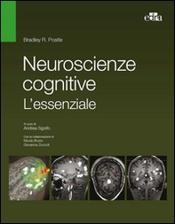 Neuroscienze cognitive. L'essenziale - Librerie.coop