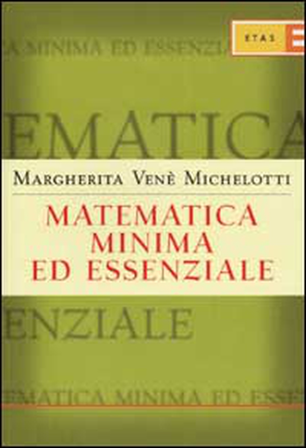 Matematica minima ed essenziale - Librerie.coop Matematica minima ed essenziale - Librerie.coop