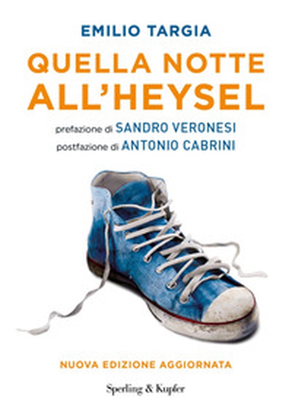 Quella notte all'Heysel - Librerie.coop Quella notte all'Heysel - Librerie.coop
