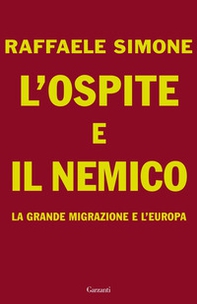 L'ospite e il nemico. La grande migrazione e l'Europa - Librerie.coop L'ospite e il nemico. La grande migrazione e l'Europa - Librerie.coop