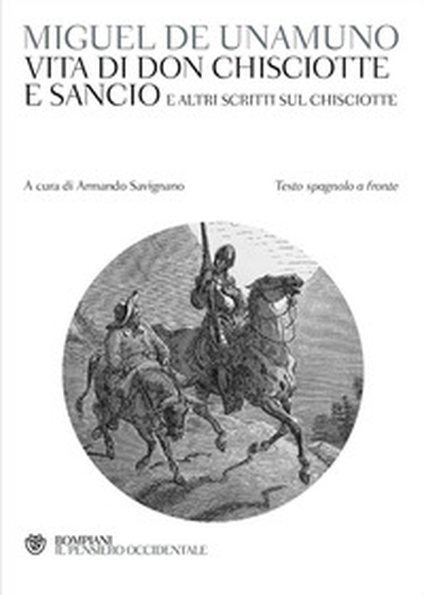 Vita di Don Chisciotte e Sancio e altri scritti sul Chisciotte. Testo spagnolo a fronte - Librerie.coop Vita di Don Chisciotte e Sancio e altri scritti sul Chisciotte. Testo spagnolo a fronte - Librerie.coop